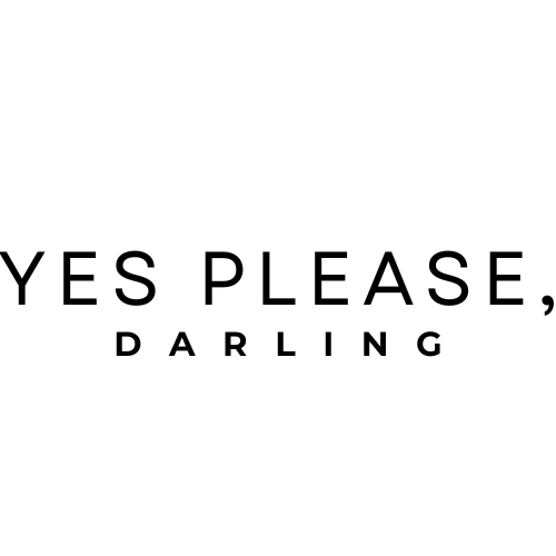 Yes Please, Darling!